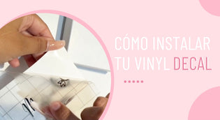  Cómo instalar tu vinyl decal